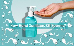 Hand Sanitizers Kill Sperms